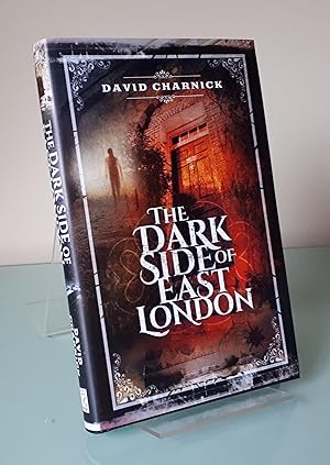 The Dark Side of East London