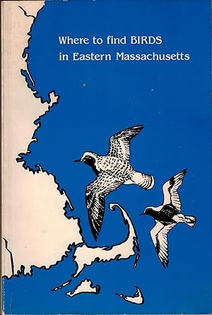 Where to Find Birds in Eastern Massachusetts - SIGNED