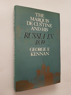 Marquis De Custine and His Russia in 1839