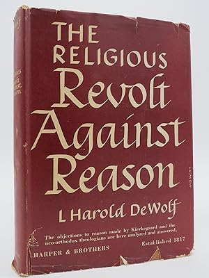 THE RELIGIOUS REVOLT AGAINST REASON