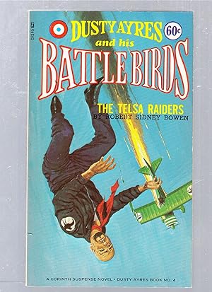 Dusty Ayres and his Battle Birds: The Telsa Raiders (Dusty Ayres Book No. 4)