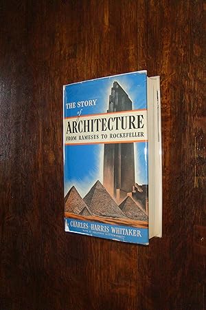 The Story of Architecture from Rameses to Rockefeller