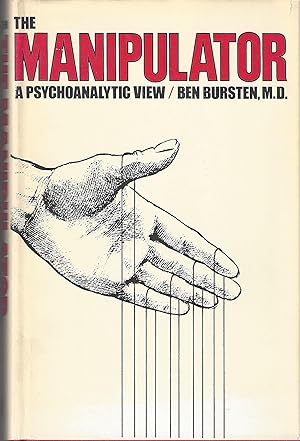 The Manipulator, A Psychoanalytic View