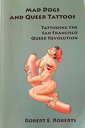 Mad Dogs and Queer Tattoos