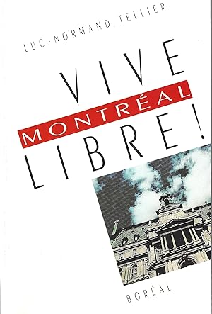 Vive Montréal libre !