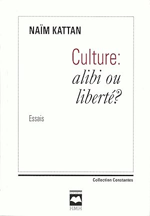Culture: alibi ou liberté?