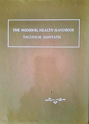 The Medieval Health Handbook Tacuinum Sanittis