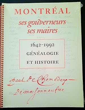 Montréal ses gouverneurs ses maires 1492-1992