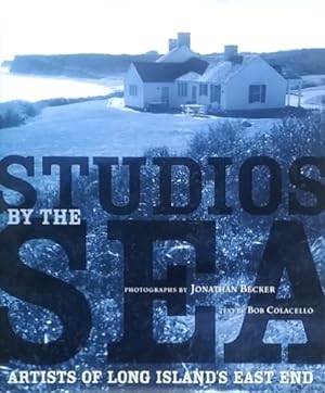Studios by the Sea: Artists of Long Island's East End