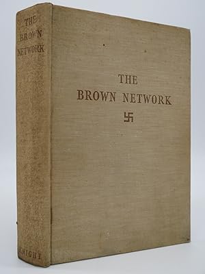 THE BROWN NETWORK The Activities of the Nazis in Foreign Countries