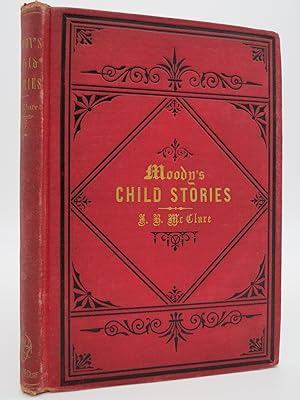 D. L. MOODY'S CHILD STORIES