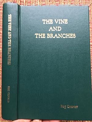 THE VINE and the BRANCHES: History of Minton Quebec. Signed By Author.