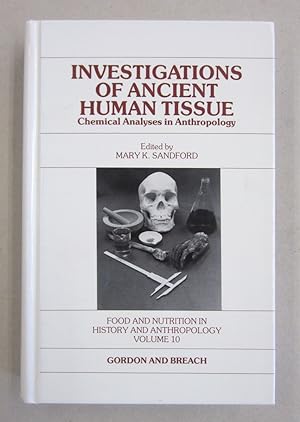 Investigations of Ancient Human Tissue Chemical Analyses in Anthropology