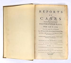Reports of Cases Determined in the Several Courts of Westminster-Hall from 1746 to 1779. Taken an...