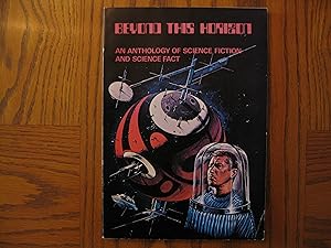 Beyond this Horizon - An Anthology of Science Fiction and Science Fact