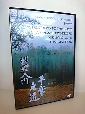 Instructions to the Cook. A Zen Master s Recipe for Living a Life That Matters.
