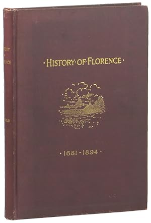 The History of Florence, Massachusetts. Including a Complete account of the Northampton Associati...