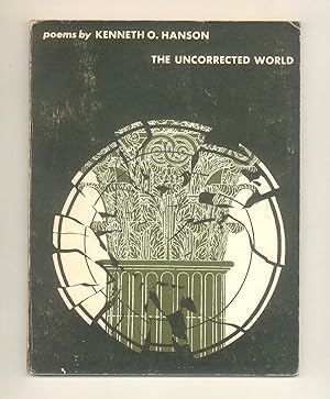 The Uncorrected World, Poems by Kenneth O. Hanson, 1973 Wesleyan University Press, First Paperbac...