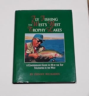 Fly Fishing the West's Best Trophy Lakes SIGNED