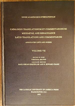 Catalogus Translationum et Commentariorum, Volume 7: Medieval and Renaissance Latin Translations ...