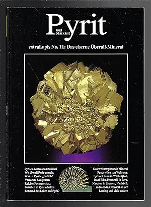 Pyrit und Markasit, extraLAPIS No. 11 : Das eiserne Überall-Mineral