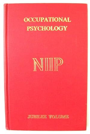 Occupational Psychology: Jubilee Volume - Volume 44, 1970