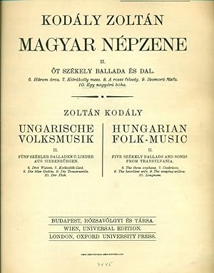 Magyar népzene. II. Öt székely ballada és dal. Ungarische Volksmusik. II. Hungarian Folk-Music II