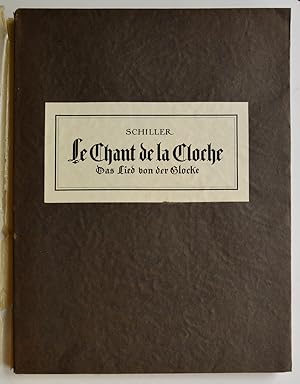 LE CHANT DE LA CLOCHE Das Lied von der Clocke. Illustrations de René BERTI.