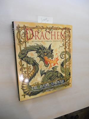 Drachen. Mythologie - Symbolik - Geschichte.