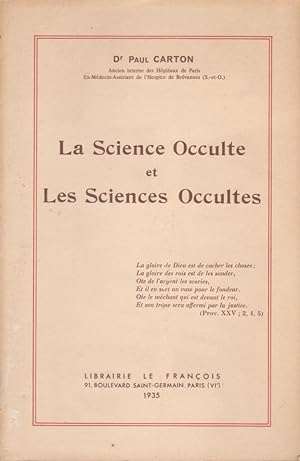 La Science Occulte et Les Sciences Occultes.