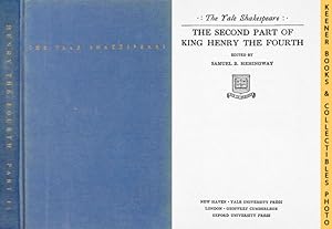 The Second Part Of King Henry The Fourth: Henry IV, Part 2 : The Yale Shakespeare: The Yale Shake...