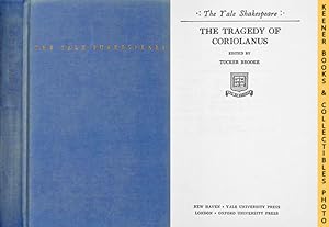 The Tragedy Of Coriolanus : The Yale Shakespeare: The Yale Shakespeare Series