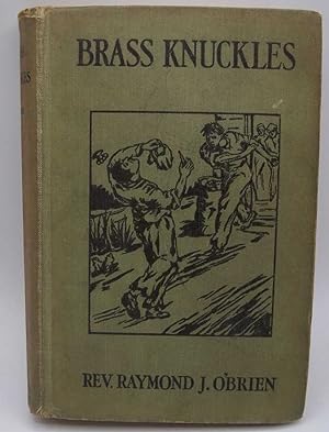 Brass Knuckles: The Story of a Young Gangster Who Turned to the Right