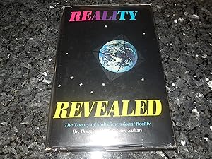 Reality Revealed: The theory of multidimensional reality