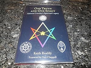 One Truth and One Spirit: Aleister Crowley’s Spiritual Legacy