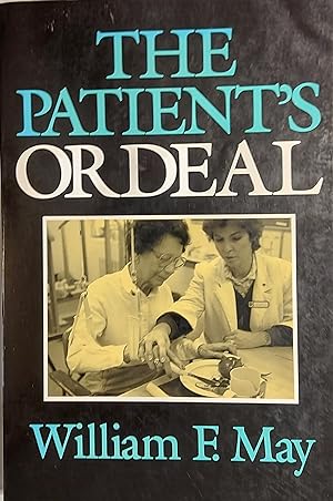 The Patient's Ordeal (Medical Ethics)