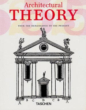 Architectural Theory: From the Renaissance to the Present