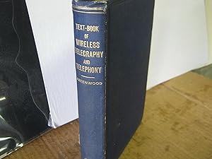 A Text-Book Of Wireless Telegraphy And Telephony