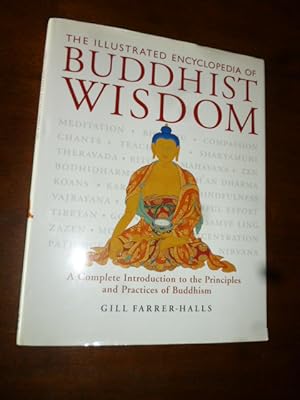 The Illustrated Encyclopedia of Buddhist Wisdom: A Complete Introduction to the Principles and Pr...