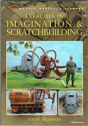 Exercises In Imagination And Scratchbuilding