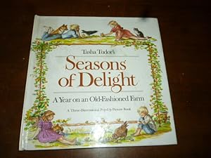 Tasha Tudor's Seasons of Delight: A Year on an Old-Fashioned Farm (A Three-Dimensional Pop-Up Pic...