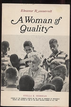 Eleanor Roosevelt A Woman of Quality