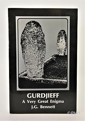 Gurdjieff: A Very Great Enigma