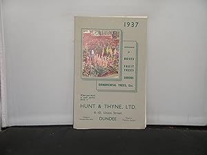 Hunt & Thyne, Ltd, Union Street, Dundee - 1937 Catalogue of Roses, Fruit Trees, Shrubs, Ornamenta...