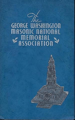THE GEORGE WASHINGTON MASONIC NATIONAL MEMORIAL ASSOCIATION