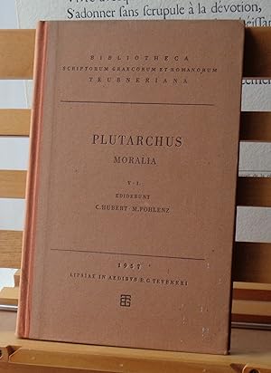 Moralia Vol. V. fasc. 1; rensuit et emendavit C Hubert; praefationem scripsit M Polenz