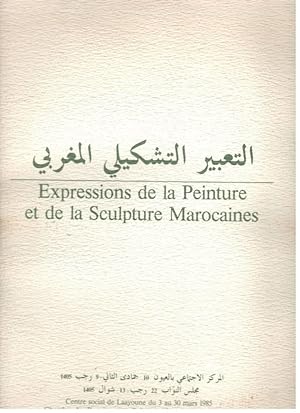 Expressions de la Peinture et de la Sculpture Marocaines