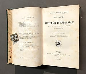 Histoire de la littérature espagnole depuis ses origines les plus reculées jusqu'à nos jours.