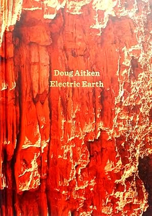 Doug Aitken: Electric Earth