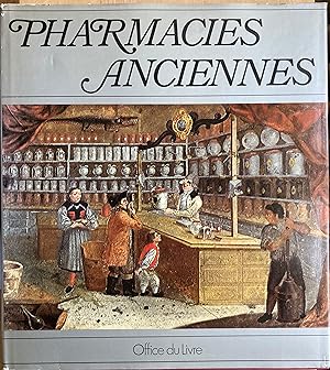 Pharmacies anciennes. Intérieurs et objets.